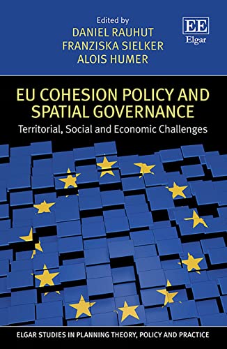 Stock image for EU Cohesion Policy and Spatial Governance: Territorial, Social and Economic Challenges (Elgar Studies in Planning Theory, Policy and Practice) for sale by Books From California