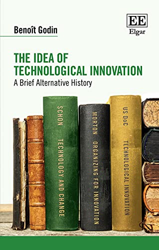 Imagen de archivo de The Idea of Technological Innovation a la venta por Blackwell's
