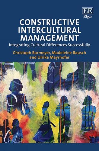 9781839104534: Constructive Intercultural Management: Integrating Cultural Differences Successfully