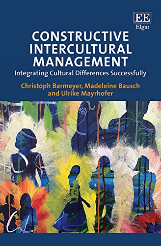 9781839104558: Constructive Intercultural Management: Integrating Cultural Differences Successfully