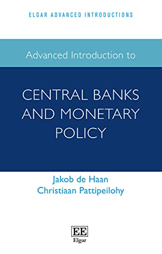 Stock image for Advanced Introduction to Central Banks and Monetary Policy (Elgar Advanced Introductions series) for sale by Books From California