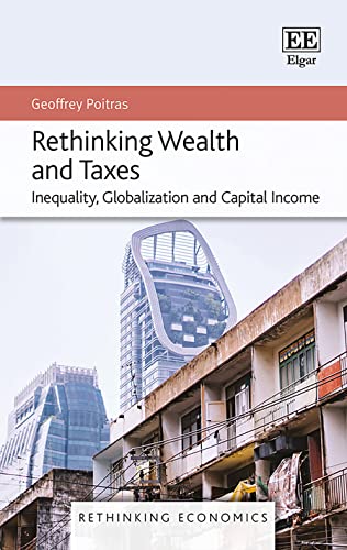 9781839106149: Rethinking Wealth and Taxes: Inequality, Globalization and Capital Income