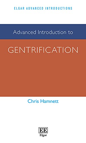 Beispielbild fr Advanced Introduction to Gentrification (Elgar Advanced Introductions series) zum Verkauf von Books From California
