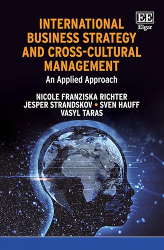 Beispielbild fr International Business Strategy and Cross-Cultural Management: An Applied Approach zum Verkauf von Books From California