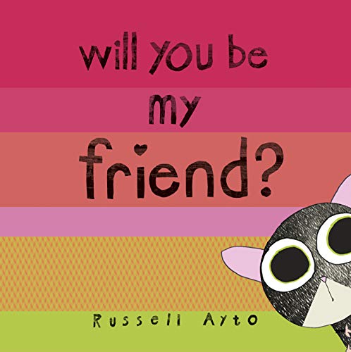 Beispielbild fr Will You Be My Friend? zum Verkauf von WorldofBooks