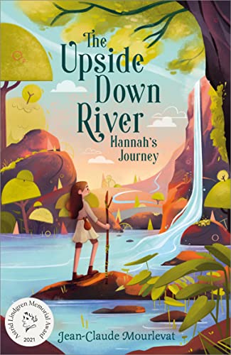 Stock image for The Upside Down River: Hannah's Journey for sale by WorldofBooks