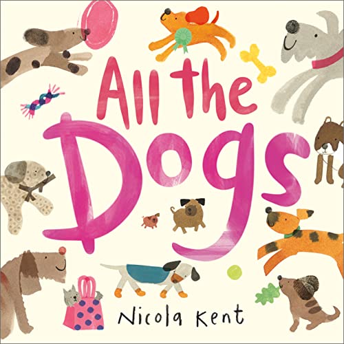 Imagen de archivo de All the Dogs (All the Pets) a la venta por WorldofBooks