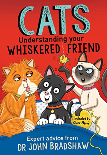 9781839132445: Cats: Understanding Your Whiskered Friend