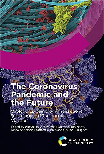 Beispielbild fr The Coronavirus Pandemic and the Future: Virology, Epidemiology, Translational Toxicology and Therapeutics, Volume 1 zum Verkauf von THE SAINT BOOKSTORE