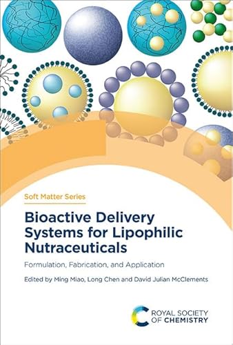 Beispielbild fr Bioactive Delivery Systems for Lipophilic Nutraceuticals: Formulation, Fabrication, and Application zum Verkauf von Revaluation Books