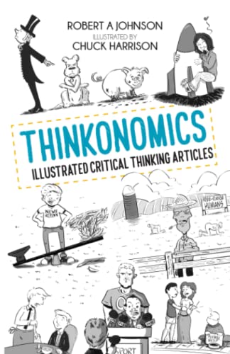 Imagen de archivo de Thinkonomics: Illustrated Critical Thinking Articles a la venta por GreatBookPrices