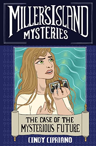9781839192548: The Case of the Mysterious Future: 2 (Miller's Island Mysteries)
