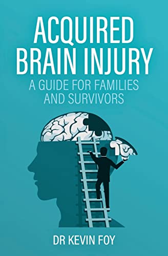 Imagen de archivo de Acquired Brain Injury: A Guide for Families and Survivors a la venta por Lucky's Textbooks