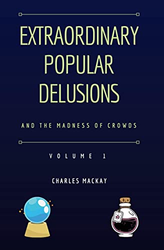 Stock image for Extraordinary Popular Delusions and the Madness of Crowds Vol 1 for sale by GreatBookPrices