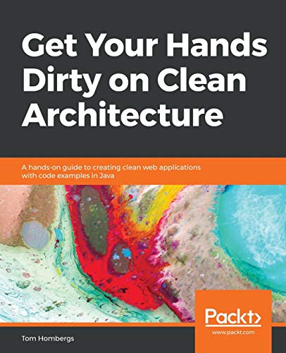 Image d'archives pour Get Your Hands Dirty on Clean Architecture: A hands-on guide to creating clean web applications with code examples in Java mis en vente par medimops
