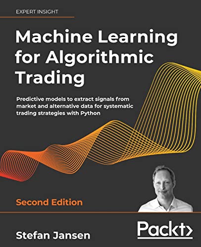 Image d'archives pour Machine Learning for Algorithmic Trading: Predictive models to extract signals from market and alternative data for systematic trading strategies with mis en vente par ThriftBooks-Dallas