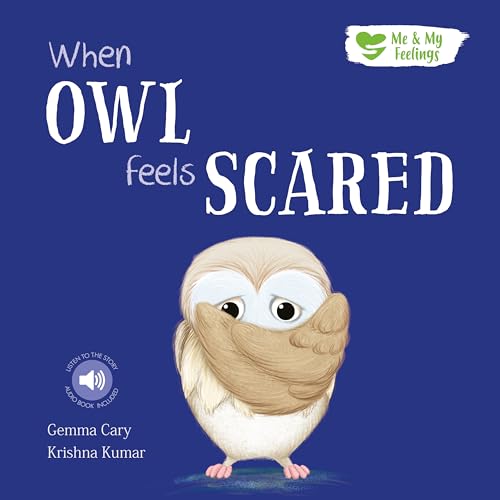 Stock image for When Owl Feels Scared for sale by GreatBookPrices