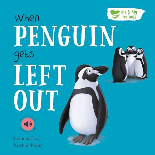 Imagen de archivo de When Penguin Gets Left out (Me & My Feelings) a la venta por WorldofBooks