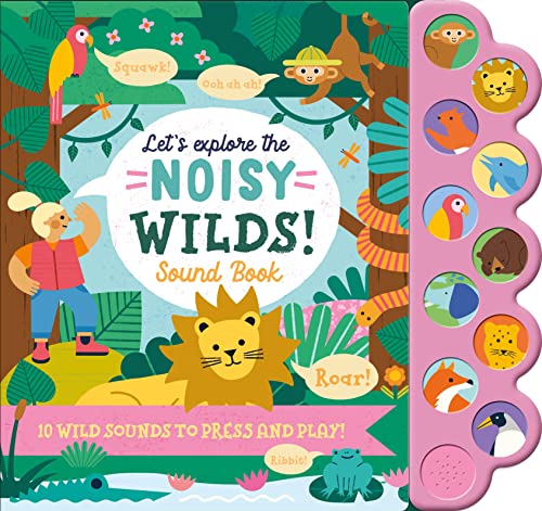 Stock image for Let's Explore The Noisy Wilds Sound Book - 10 Wild Sound Buttons To Press And Play (Noisy Sound Books) for sale by Monster Bookshop