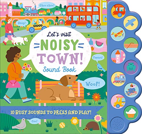 Stock image for Let's Visit Noisy Town Sound Book - 10 Busy Sound Buttons To Press And Play (Noisy Sound Books) for sale by Monster Bookshop