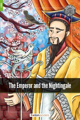 9781839250668: The Emperor and the Nightingale - Foxton Readers Level 1 (400 Headwords CEFR A1-A2) with free online AUDIO