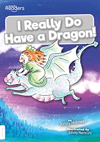 Stock image for I Really Do Have a Dragon! (BookLife Readers) for sale by WorldofBooks