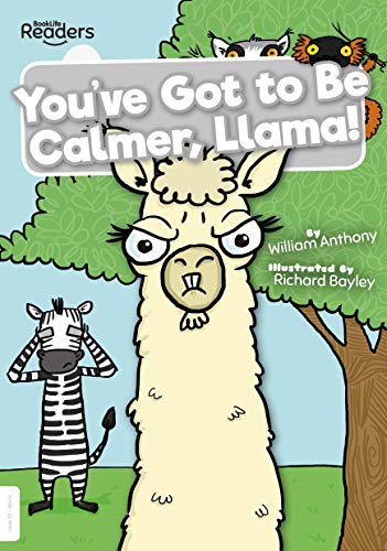 Beispielbild für You've Got to Be Calmer, Llama! (BookLife Readers) zum Verkauf von WorldofBooks