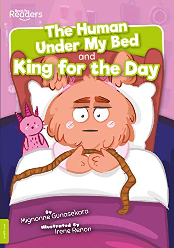 Stock image for Human Under My Bed and King for the Day for sale by GreatBookPrices