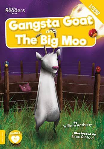 Stock image for Gangsta Goat and The Big Moo (BookLife Readers) for sale by WorldofBooks