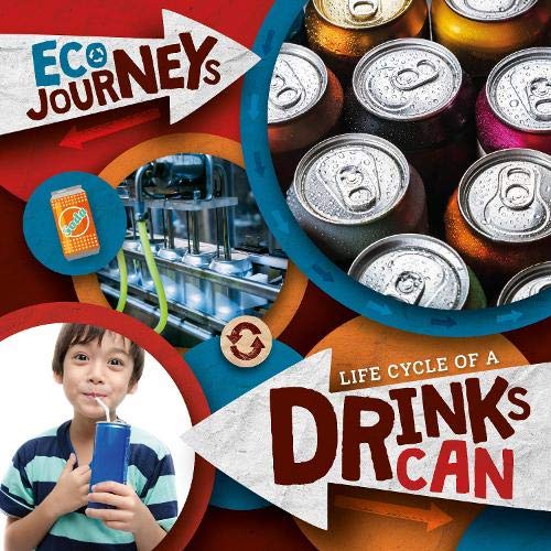 Beispielbild fr Life Cycle of a Drinks Can (Eco Journeys) zum Verkauf von Buchpark