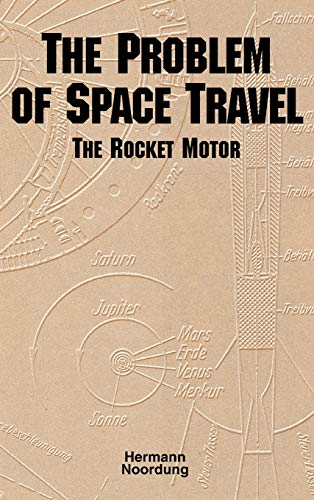 Stock image for The Problem of Space Travel: The Rocket Motor (NASA History Series no. SP-4026) for sale by Lucky's Textbooks