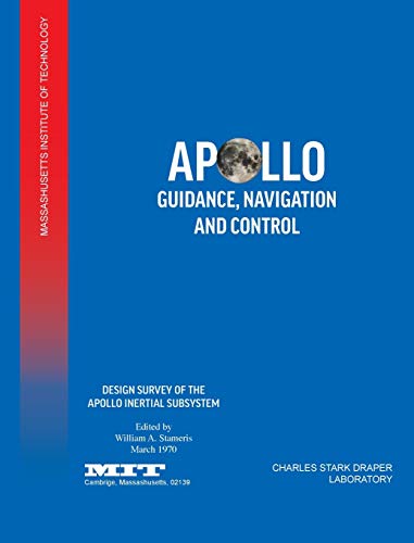 Imagen de archivo de Apollo Guidance, Navigation and Control: Design Survey of the Apollo Inertial Subsytem a la venta por Lucky's Textbooks