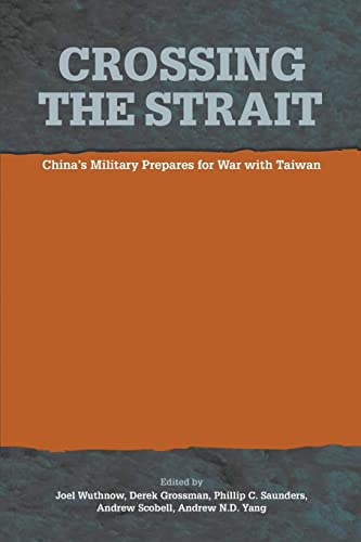 Stock image for Crossing the Strait: : China's Military Prepares for War with Taiwan for sale by Book Deals