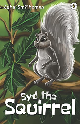 Beispielbild fr Syd the Squirrel zum Verkauf von WorldofBooks