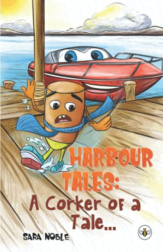 Beispielbild fr Harbour Tales: A Corker of a Tale. zum Verkauf von WorldofBooks