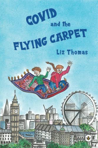 Stock image for Covid and the Flying Carpet for sale by Blackwell's