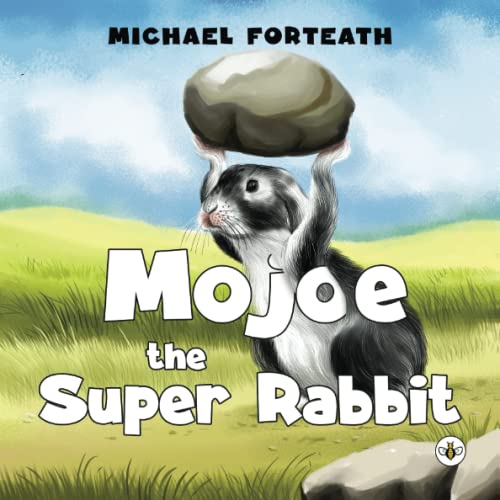 Stock image for Mojoe the Super Rabbit for sale by Blackwell's