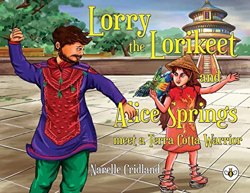 9781839343940: Lorry the Lorikeet and Alice Springs meet a Terra Cotta Warrior