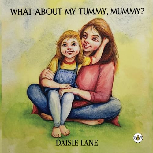 Beispielbild fr What About My Tummy, Mummy? zum Verkauf von GreatBookPrices