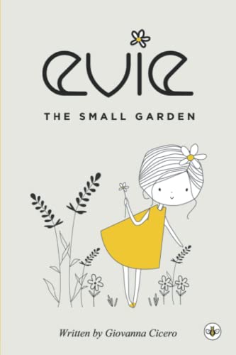 Beispielbild fr Evie- The Small Garden zum Verkauf von WorldofBooks