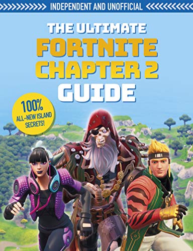 9781839350009: The Ultimate Fortnite Chapter 2 Guide (Independent & Unofficial): Independent and Unofficial