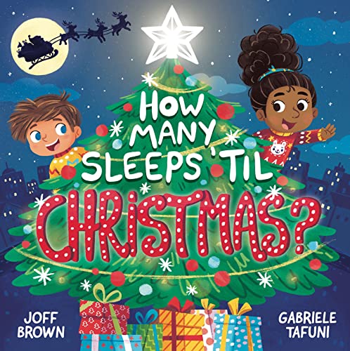 Beispielbild fr How Many Sleeps 'til Christmas?: A Countdown to the Most Special Day of the Year zum Verkauf von AwesomeBooks