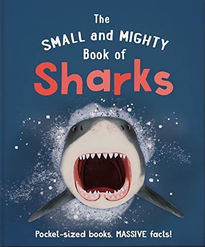 Beispielbild fr The Small and Mighty Book of Sharks: Pocket-sized books, massive facts! zum Verkauf von WorldofBooks