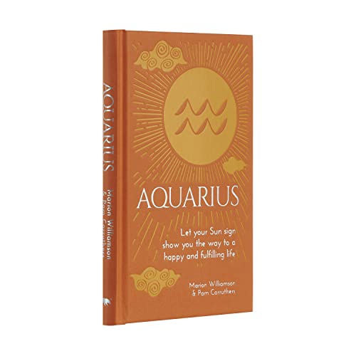 Beispielbild fr Aquarius: Let Your Sun Sign Show You the Way to a Happy and Fulfilling Life (Arcturus Astrology Library, 11) zum Verkauf von Reuseabook