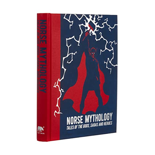 Stock image for Norse Mythology: Tales of the Gods, Sagas and Heroes (Arcturus Gilded Classics, 8) for sale by HPB Inc.