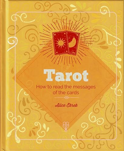 Stock image for Tarot: How to red the messages of the cards by Alice Ekrek for sale by Isle of Books