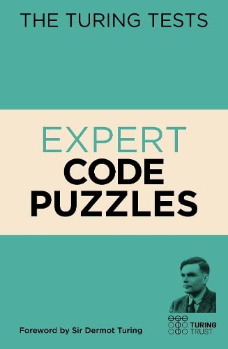 Stock image for The Turing Tests Expert Code Puzzles: Foreword by Sir Dermot Turing (The Turing Tests, 6) for sale by WorldofBooks