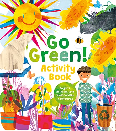 Imagen de archivo de Go Green! Activity Book : Projects, Activities, and Ideas to Make a Difference a la venta por Smartbuy