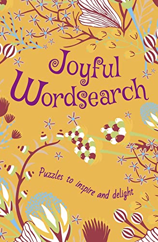 Stock image for Joyful Wordsearch: Puzzles to Inspire and Delight (Mindful Puzzles, 3) for sale by WorldofBooks