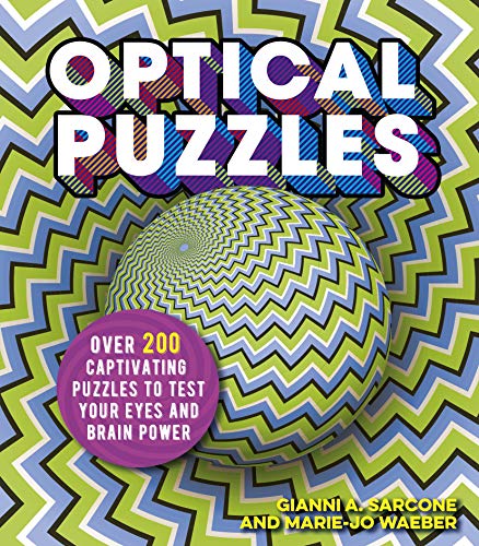 Imagen de archivo de Optical Puzzles: Over 200 Captivating Puzzles to Test Your Eyes and Brain Power (Arcturus Themed Puzzles) a la venta por -OnTimeBooks-